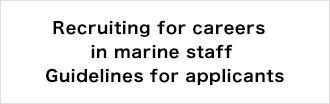 Recruiting for careers in marine staff Guidelines for applicants